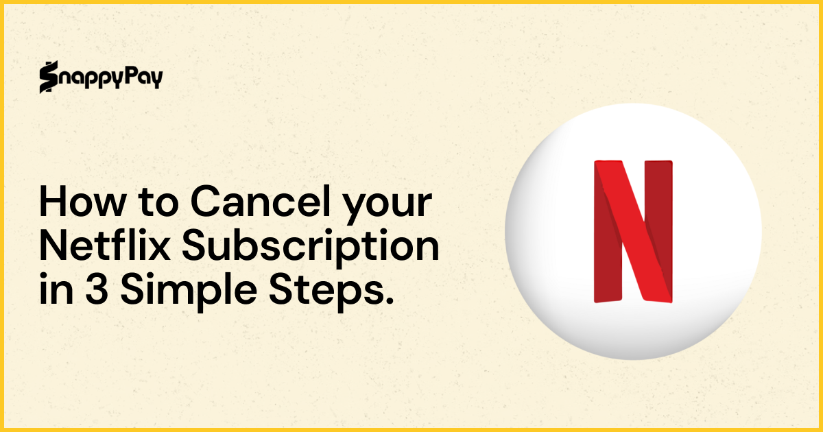 How to Cancel Netflix Subscription in 3 Simple Steps