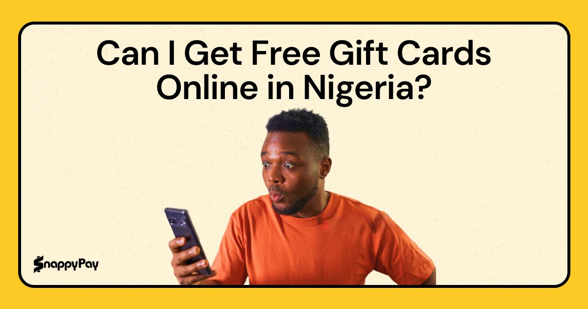 Can I Get Free Gift Cards Online as a Nigerian? 7 Legit Ways (2026)