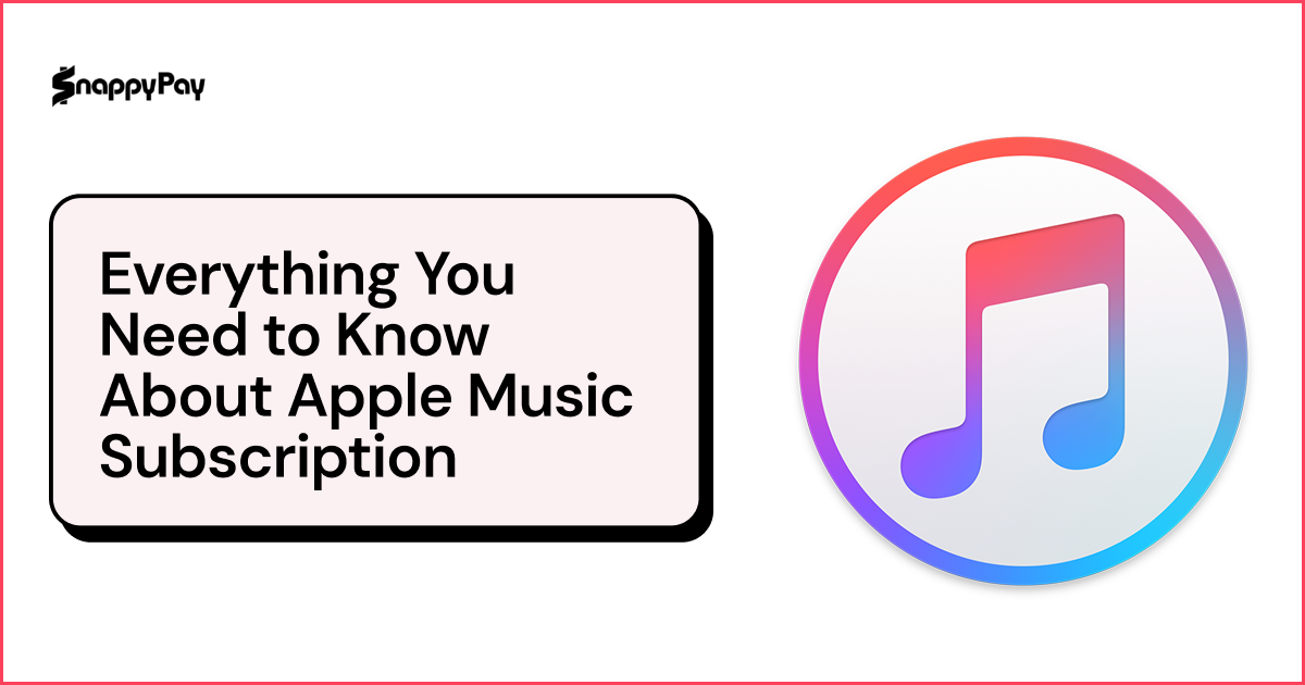 Everything You Need to Know About Apple Music Subscription
