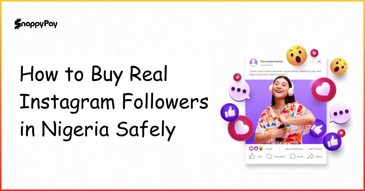 How to Buy Real Instagram Followers in Nigeria Safely