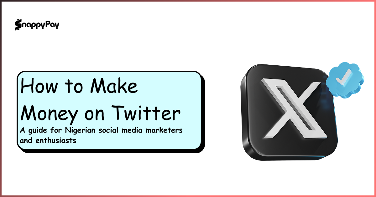 How to Make Money on Twitter in 2026: A Guide for Nigerians