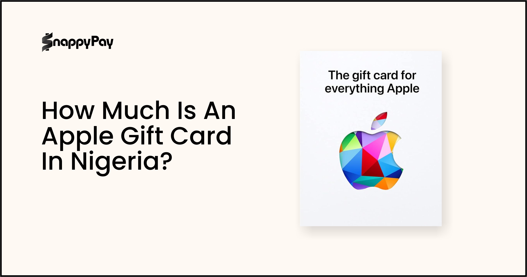 How Much Is a $200 Apple Gift Card in Nigeria? - SnappyPay