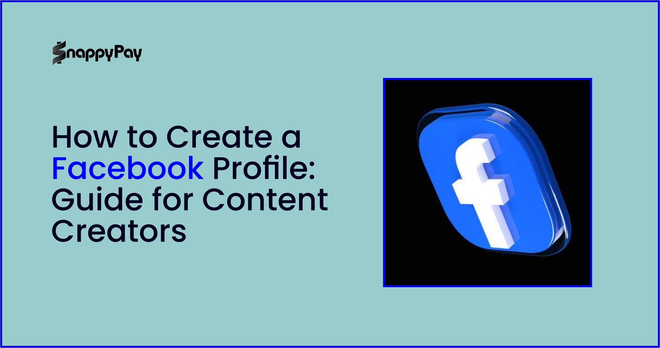 How to Create a Facebook Profile: Guide for Content Creators