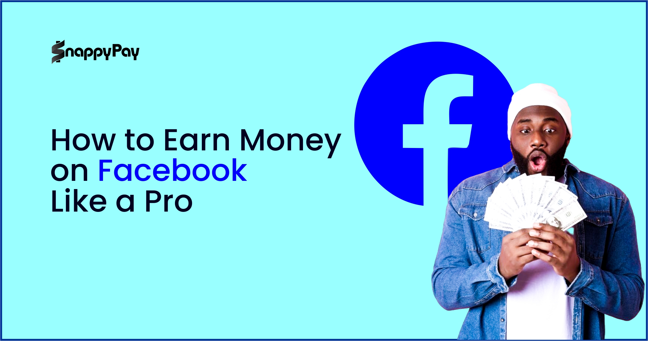 Discover How to Earn Money on Facebook Like a Pro