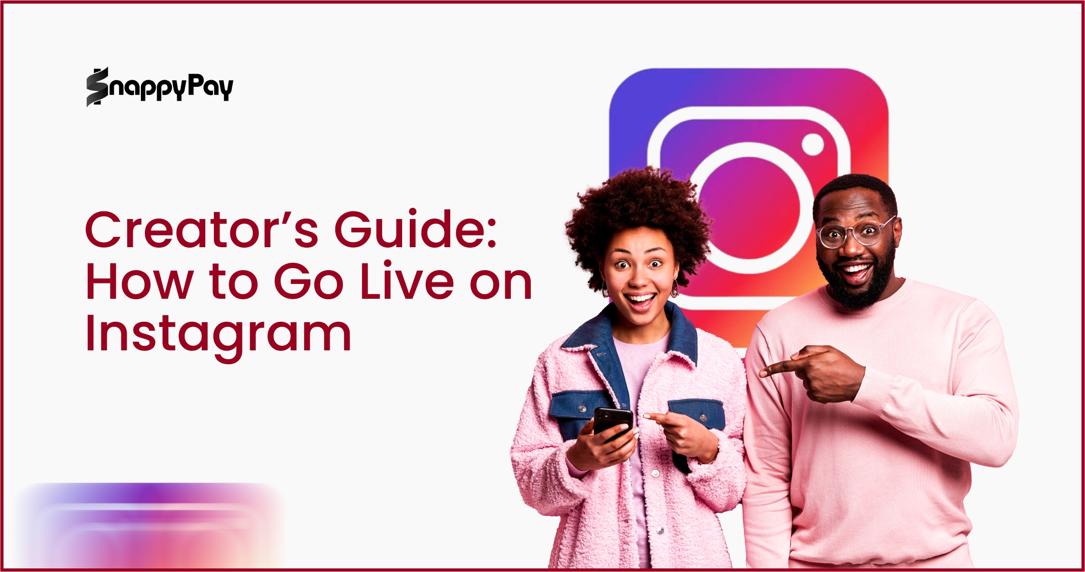 Creator’s Guide: How to Go Live on Instagram