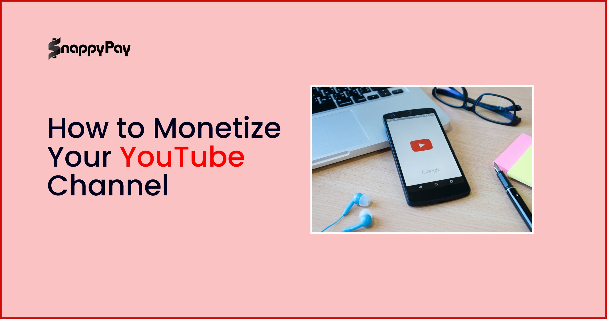 Learn How to Monetize Your YouTube Channel in 2026